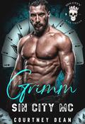 Grimm (Sin City MC #1) by Courtney Dean