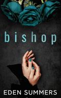 Bishop (Hunting Her #9) by Eden Summers