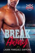 Breakaway (The Columbus Mavericks #1) by Laura Marquez Diamond