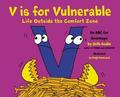 V Is for Vulnerable: Life Outside the Comfort Zone by Seth Godin