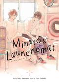 Minato's Laundromat, Vol. 1 (みなと商事コインランドリー [Minato Shōji Coin Laundry] #1) by Sawa Kanzume