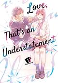 Love, That's an Understatement, Vol. 1 (ひかえめに言っても、これは愛 [Hikaeme ni Itte mo, Kore wa Ai] #1) by Fujimomo
