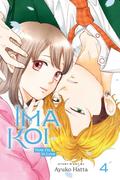 Ima Koi: Now I'm in Love, Vol. 4 (今、恋をしています [Ima, Koi wo Shite Imasu] #4) by Ayuko Hatta