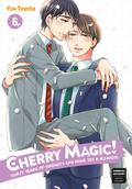 Cherry Magic! Thirty Years of Virginity Can Make You a Wizard?! 06 by Yuu Toyota