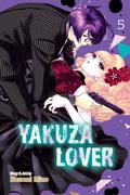 Yakuza Lover, Vol. 5 (恋と弾丸 [Koi to Dangan] #5) by Nozomi Mino
