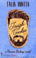 Tough Cookie (Donner Bakery #3) by Talia Hunter