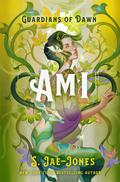Ami (Guardians of Dawn #2) by S. Jae-Jones