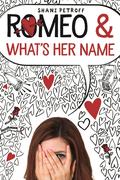 Romeo & What's Her Name by Shani Petroff
