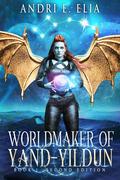 Yildun: Worldmaker of Yand by Andri E. Elia
