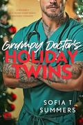 Grumpy Doctor’s Holiday Twins by Sofia T. Summers
