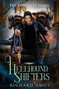 Hellhound Shifters: The Complete Series (Hellhound Shifters #1-4) by Richard Amos