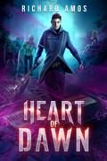 Heart of Dawn (Curse of Dawn #3) by Richard Amos
