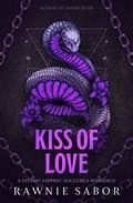 Kiss of Love (Court of Chains #2.7) by Rawnie Sabor