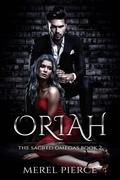 Oriah: The Sacred Omegas Book 2 by Merel Pierce