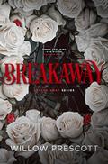 Breakaway (Stolen Away #2) by Willow Prescott