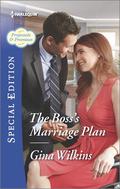 The Boss's Marriage Plan (Proposals & Promises #2) by Gina Wilkins