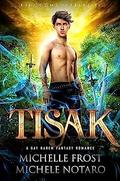Tisak (Kingdoms of Pelas #2) by Michelle Frost