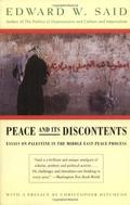 Peace and Its Discontents: Essays on Palestine in the Middle East Peace Process (أوسلو #1) by Edward W. Said