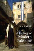 A History of Modern Palestine: One Land, Two Peoples by Ilan Pappé