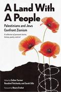 A Land With a People: Palestinians and Jews Confront Zionism by Esther Farmer