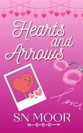 Hearts and Arrows by S.N. Moor