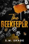 The Beekeeper by S.M. Shade