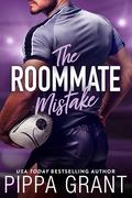 The Roommate Mistake (Copper Valley Pounders #2) by Pippa Grant