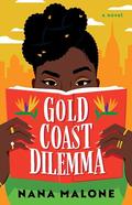 Gold Coast Dilemma: A Novel by Nana Malone