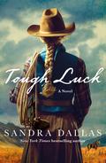 Tough Luck by Sandra Dallas