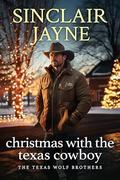 Christmas with the Texas Cowboy by Sinclair Jayne