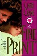 The Fine Print by Cheri J. Crane