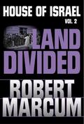 House of Israel, Vol. 2: Land Divided by David L. Walker
