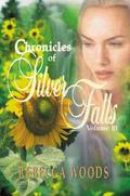 Chronicles of Silver Falls by Rebecca Woods