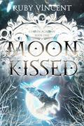 Moon Kissed (Corvin Academy #1) by Ruby Vincent