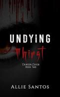 Undying Thirst by Allie Santos