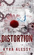 Distortion (Den of Deception #1) by Kyra Alessy