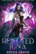 Rejected Luna by Kenzie Graves