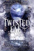 Court of the Twisted Fae: The Complete Series (Twisted Fae #1-3) by Lucinda Dark