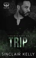 Trip (Sinner's Mark MC #4) by Sinclair Kelly