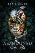 Abandoned Oaths (Velez Mafia Shifters #1) by Lexie Scott