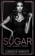 Sugar (The Candy Shop #4) by Candice M. Wright