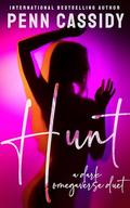Hunt : A Dark Omegaverse Novel by Penn Cassidy
