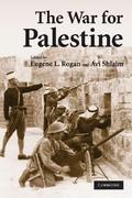 The War for Palestine: Rewriting the History of 1948 (Cambridge Middle East Studies #15) by Joshua Landis