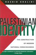 Palestinian Identity by Rashid Khalidi