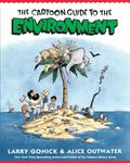 The Cartoon Guide to the Environment (Cartoon Guides #1) by Larry Gonick