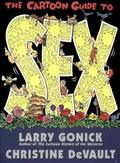 The Cartoon Guide to Sex (Cartoon Guides #1) by Larry Gonick