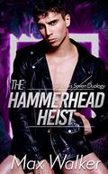 The Hammerhead Heist (The Rainbow's Seven #2) by Max Walker