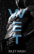 Wet by Riley Nash