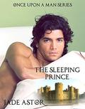 The Sleeping Prince (Once upon A Man #3) by Jade Astor