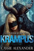 Guarded by the Krampus (Monster Security Agency #10) by Cassie Alexander